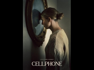 american dramatic horror film cellphone (2023)
